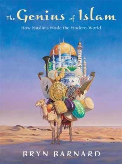 The Genius of Islam: How Muslims – Hardcover, by Barnard Bryn – Acceptable j
