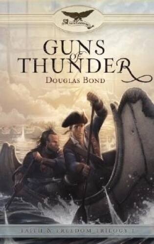 Guns of Thunder (Faith & Freedom Trilogy, Book 1) (Faith and Freedom) - GOOD