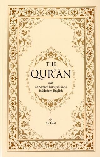 The Qur’an: With Annotated Interpretation in Modern English by Unal, Ali