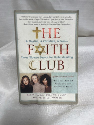 The Faith Club: A Muslim, A Christian, A Jew– Three Women Search for Und – GOOD