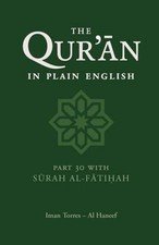 The Qur’an in Plain English: Part 30 With Surah Al-Fatihah (Pt.30) – GOOD