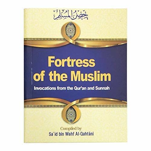 Fortress of the Muslim: Invocations from the Qur’an & Sunnah – Paperback – GOOD