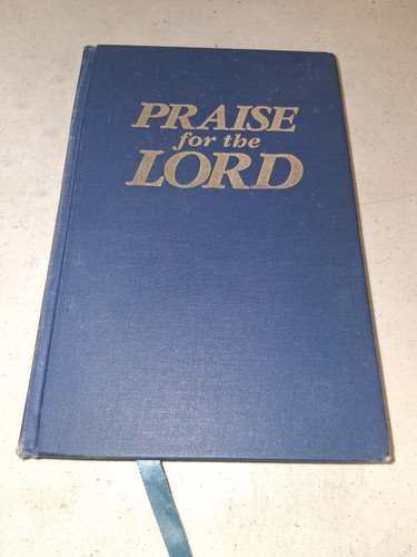 John P. Wiegand PRAISE FOR THE LORD 1993 Hymnal Blue Cover Hardcover