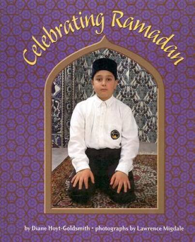 Celebrating Ramadan – Hardcover By Hoyt-Goldsmith, Diane – GOOD