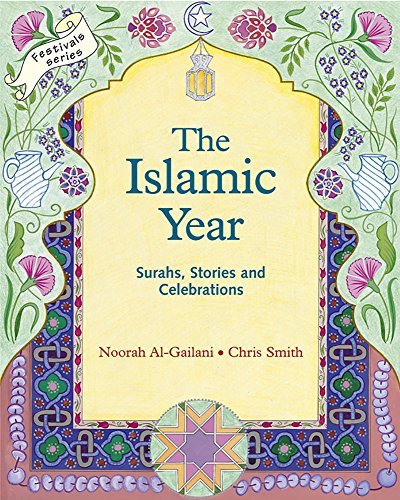 The Islamic Year: Surahs, Stories and Celebrations (Crafts, Fest