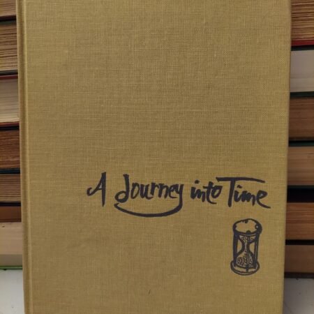 "A Journey Into Time", Grace Storms Tower, United Church Press 1963