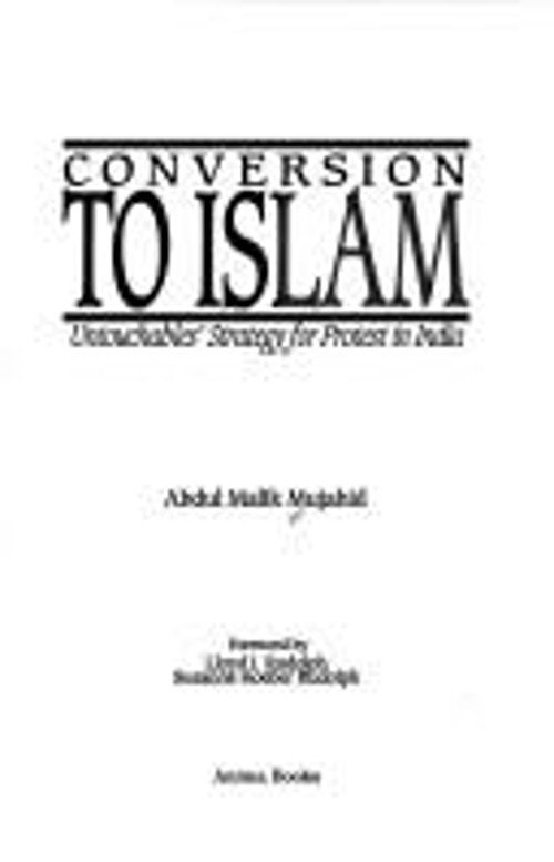Conversion to Islam : Untouchables Strategy for Protest in India