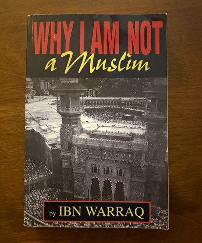 Why I Am Not a Muslim Ibn Warraq PB English Nonfiction Religion Islam