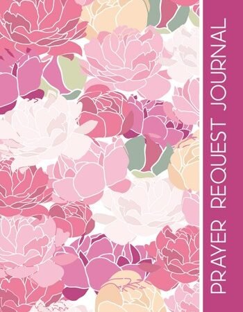 Prayer Request Journal: Prayer List Book | Prayer Log | Notebook for Women to Re