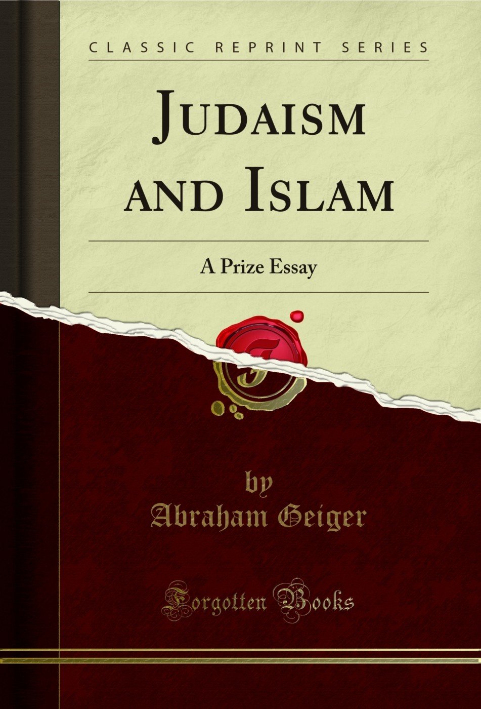 Judaism and Islam: A Prize Essay (Classic Reprint)