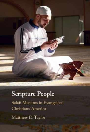 Scripture People: Salafi Muslims – Hardcover, by Taylor Matthew D. – Very Good