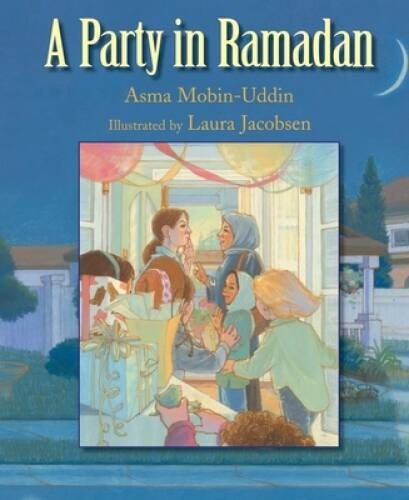 A Party in Ramadan – Paperback By Mobin-Uddin, Asma – GOOD