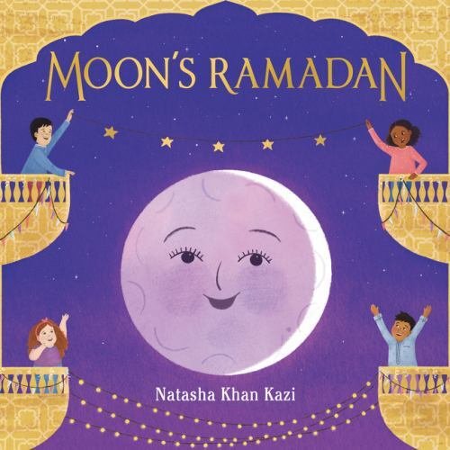 Moon’s Ramadan by Kazi, Natasha Khan