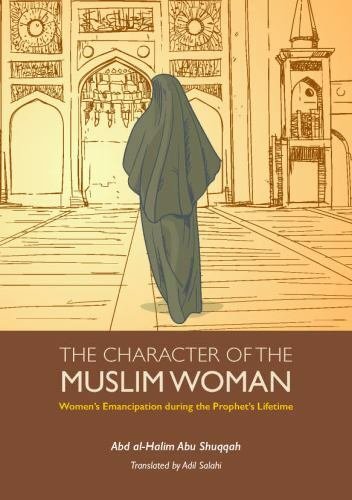 Character of the Muslim Woman, Paperback by Shuqqah, Abd Al-halim Abu; Salahi…