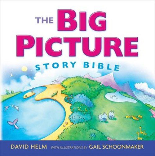 The Big Picture Story Bible Redesign Hardcover David R. Helm
