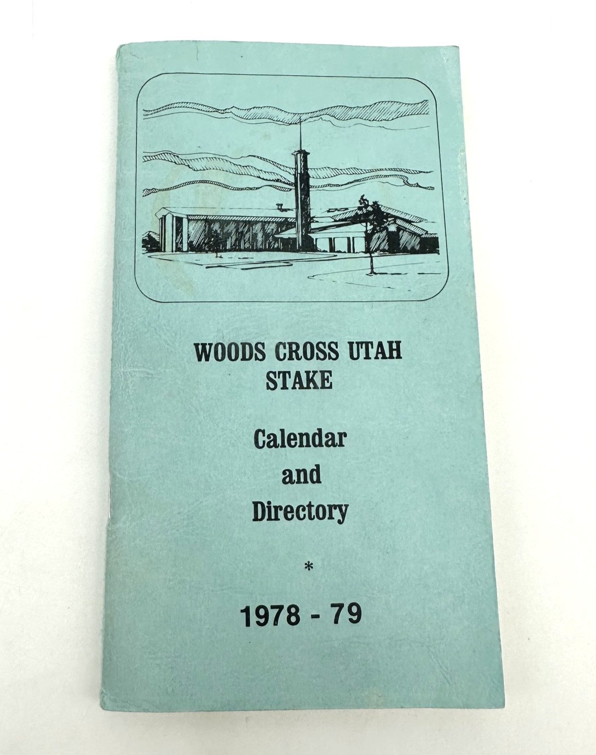 Vintage 1978-79 Woods Cross Utah Stake Calendar & Directory LDS Mormon Church