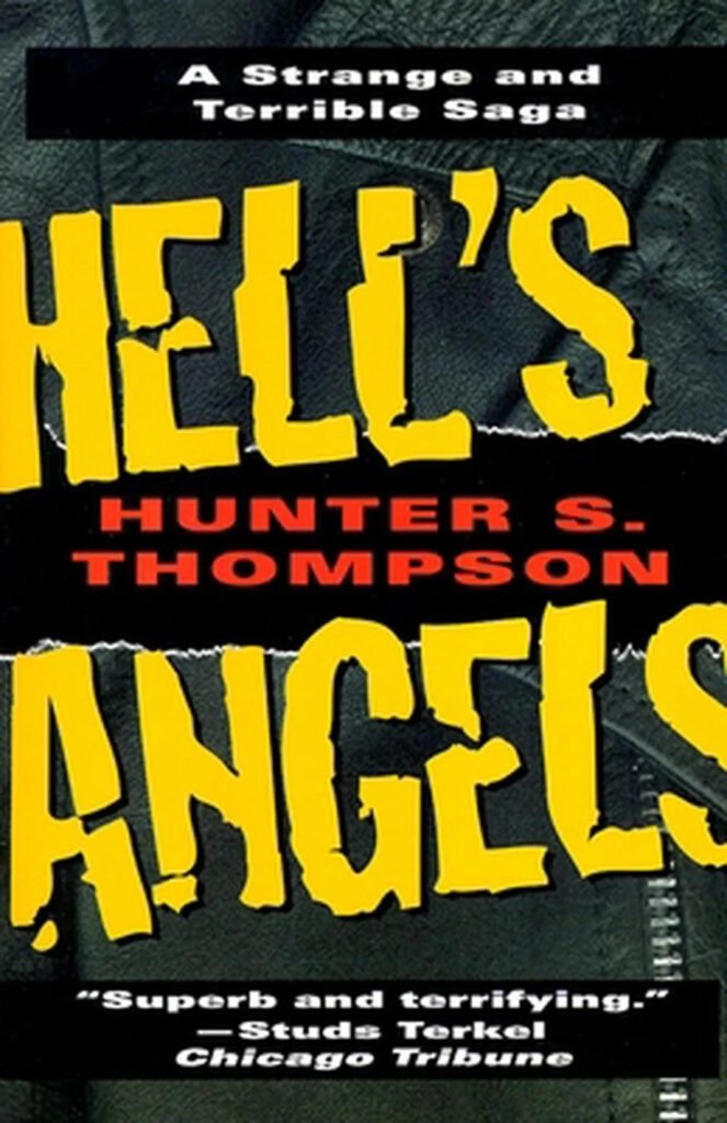 Hell's Angels: A Strange and Terrible Saga by Hunter S. Thompson (0345410084)