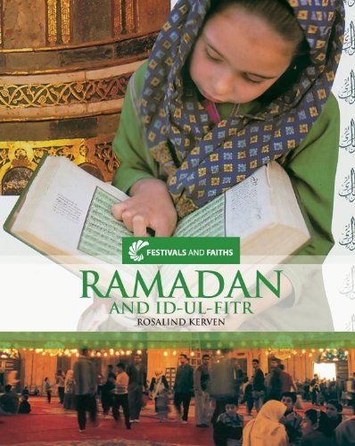 Ramadan and Id-Ul-Fitr (Festivals and Faiths) By Rosalind Kerven