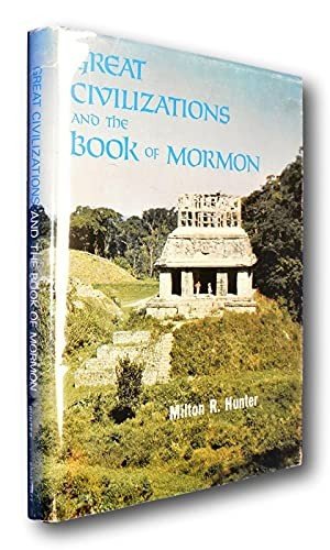 Rare Great Civilizations of the Book of Mormon Vol 3 1st Ed HCDJ Hunter Morm…