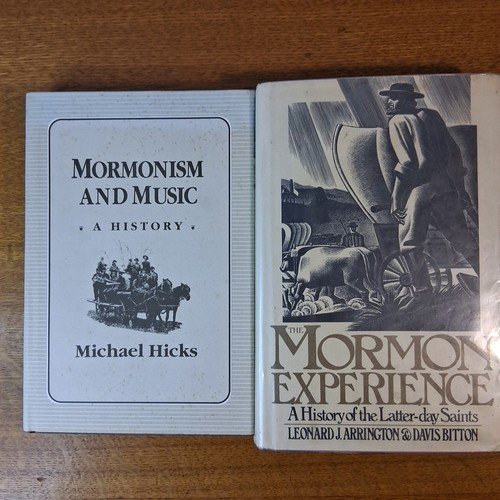 2 Mormon Books: Mormonism And Music A History & The Mormon Experience HCDJ