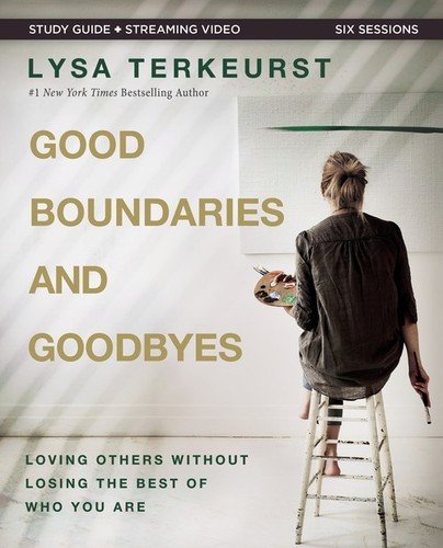 Good Boundaries and Goodbyes Bible S…, Lysa Terkeurst