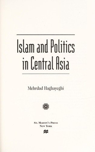 Islam and Politics in Central Asia Hardcover Mehrdad Haghayeghi