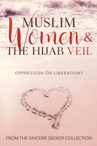 Muslim Women & The Hijab Veil: Oppression or Liberation? (Islamic Books for…