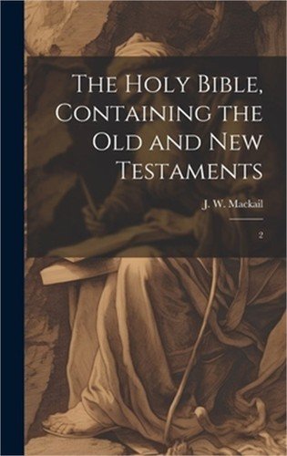The Holy Bible, Containing the Old and New Testaments: 2 (Hardback or Cased Book