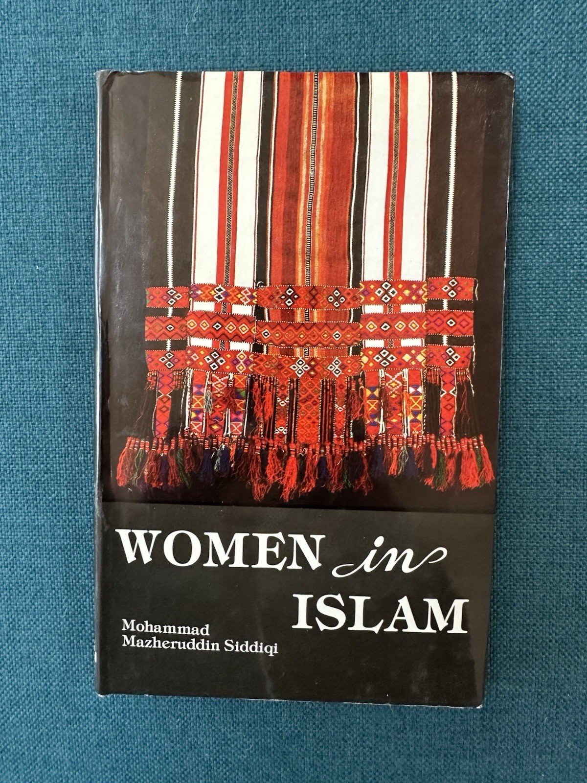 Women In Islam by M. Mazheruddin Siddiqi (1990, HC, DJ)