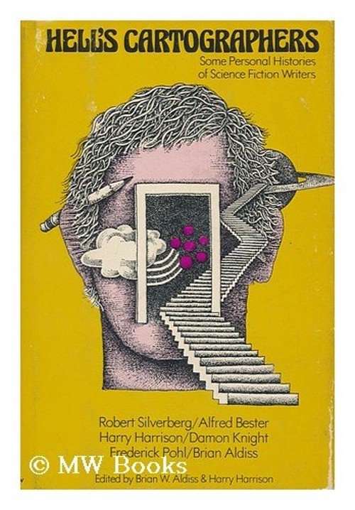 Hell's Cartographers : Some Personal Histories of Science Fiction