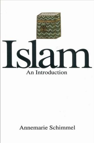 Islam: An Introduction by Schimmel, Annemarie