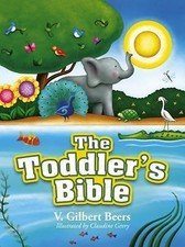 The Toddler’s Bible by Beers, V. Gilbert
