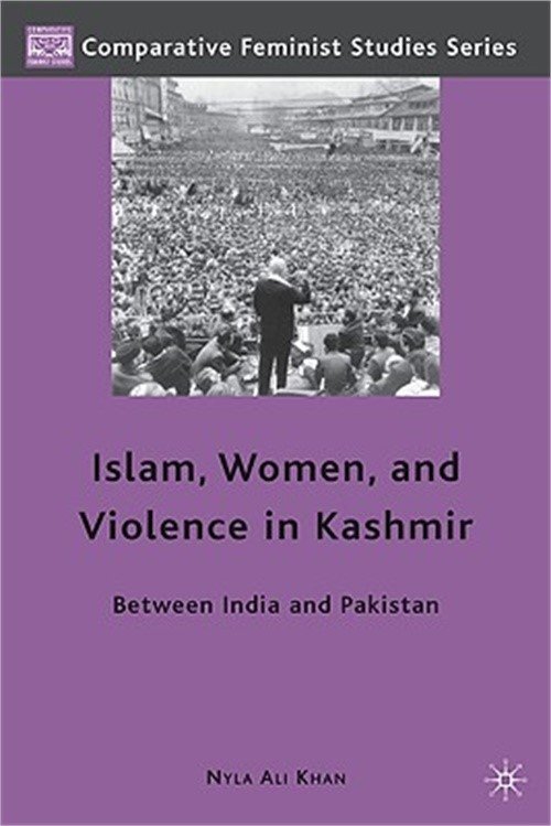 Islam, Women, and Violence in Kashmir: Between India and Pakistan (Hardback or C