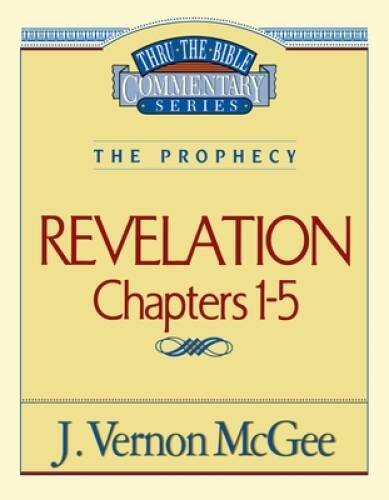 Revelation Chapters 1 – 5 ( Thru the Bible ) – Paperback – GOOD