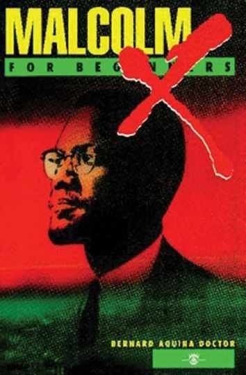 Malcolm X For Beginners – Paperback, by Doctor Bernard Aquina – Very Good
