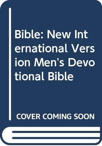 Bible: New International Version Men’s Devotional Bible