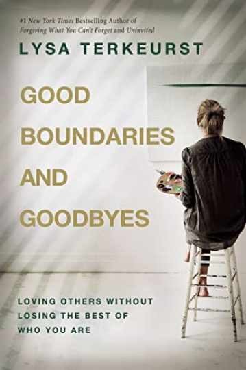 Good Boundaries and Goodbyes: – Hardcover, by TerKeurst Lysa – Very Good b