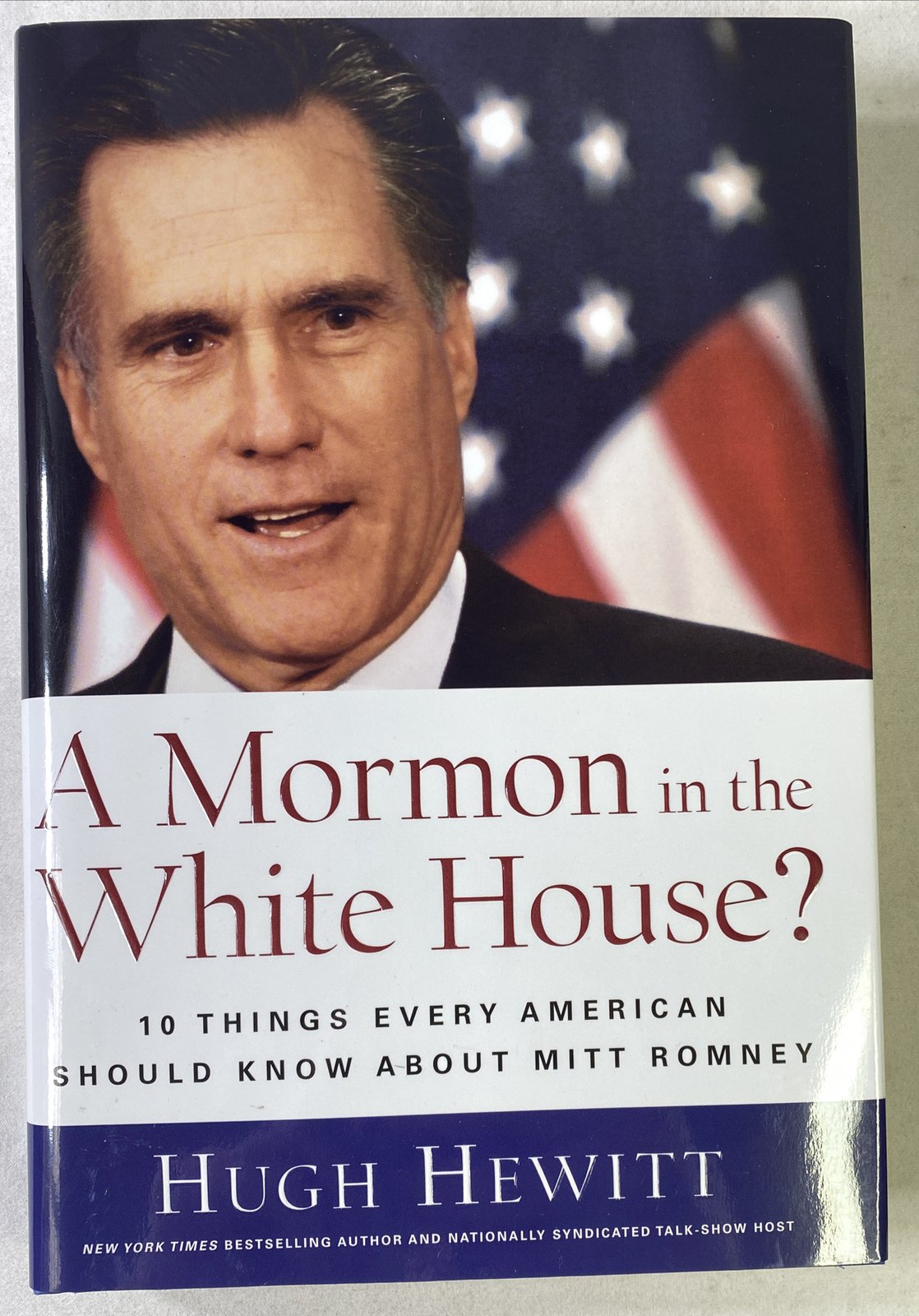 Mormon In The White House Book Hardcover Hugh Hewitt Mitt Romney 2007