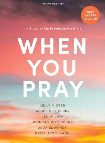 When You Pray – Bible Study – Paperback, by Minter Kelly; Perry – Very Good h