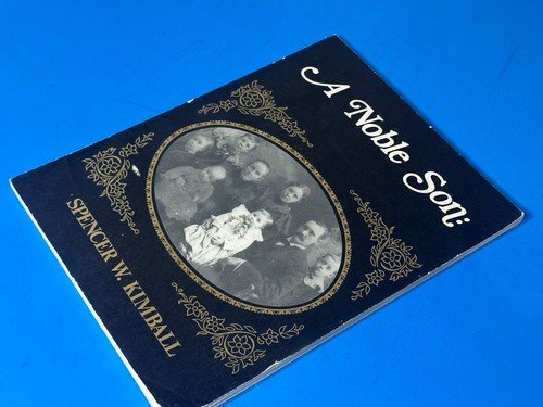A Noble Son Spencer W Kimball Mormon PB 1979 Family History