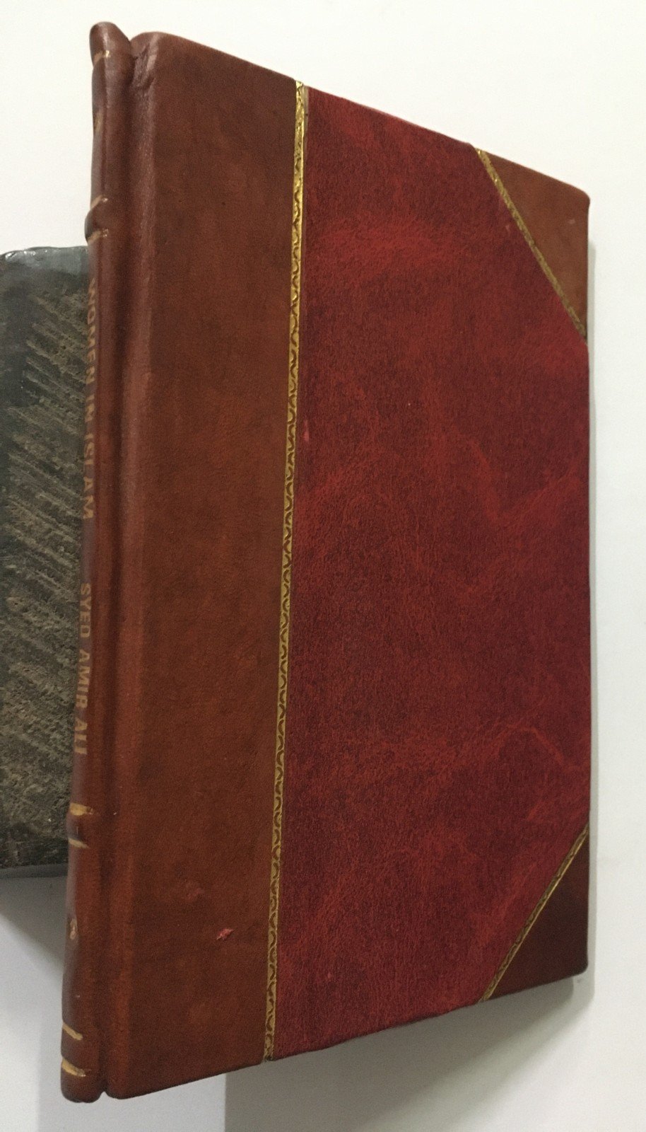 Ali, Syud Amir (Sir): Woman In Islam. w/ Addition Of The Three Articles. 1893