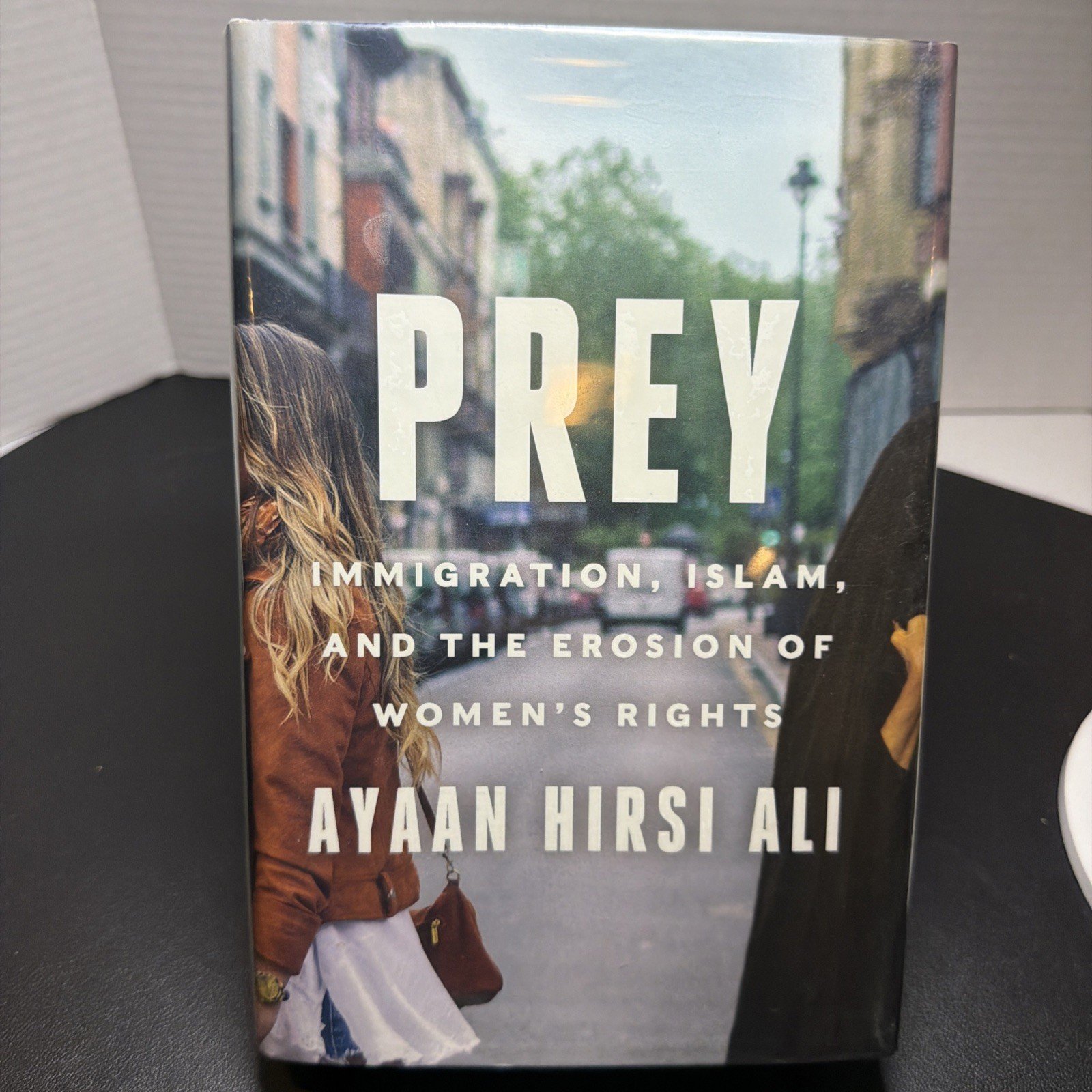 Prey: Immigration, Islam, and the Erosion of Women’s Rights HCDJ 1st Ed & Print