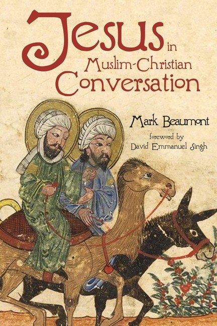 Jesus In Muslim-Christian Conversation