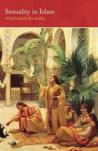 Abdelwahab Bouhdiba Sexuality in Islam (Paperback) Saqi Essentials S.