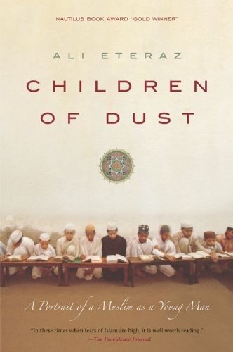 Children of Dust: A Portrait of a Muslim as a Young Man By Ali E