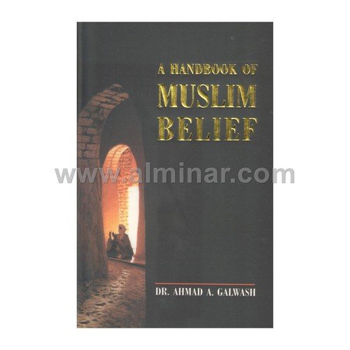 A Handbook Of Muslim Belief