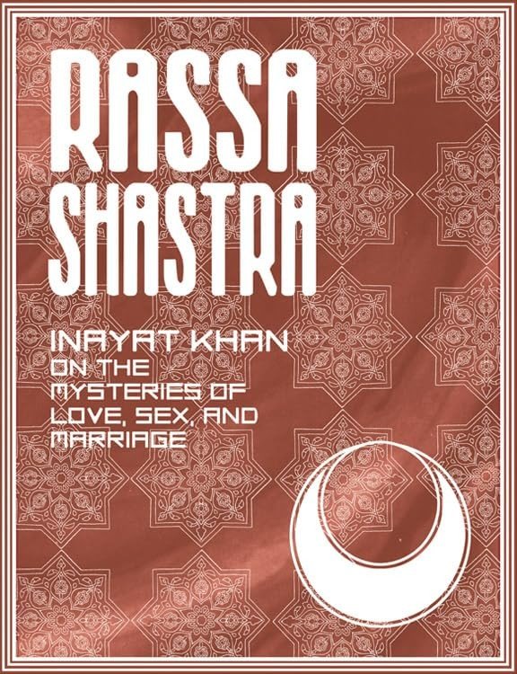 Rassa Shastra: Inayat Khan on the Mysteries of Love, s** and Mar
