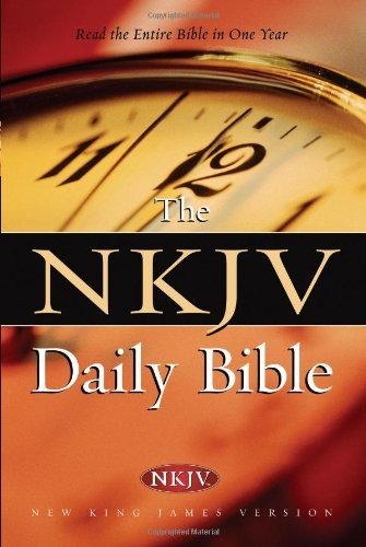 The Nkjv Daily Bible: Read the Entire Bible in One Year by NKJV TRANSLATION
