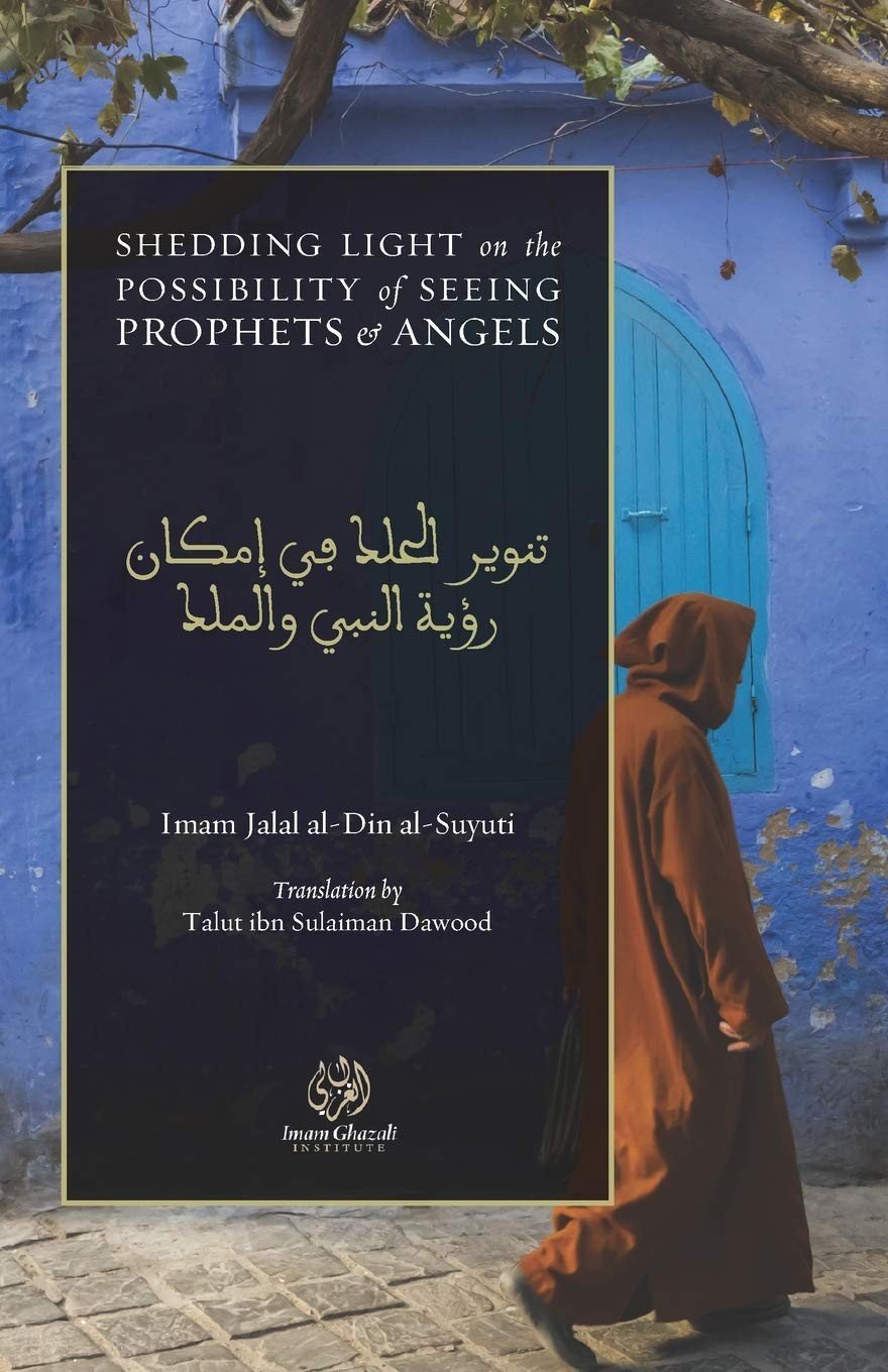 Shedding Light on the Possibility of Seeing Prophets and Angels: Tanwīr al-…