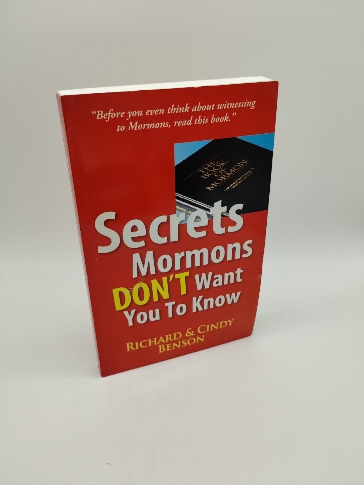 Secrets Mormons Don’t Want You To Know by Mr Richard Benson;  Mrs Cindy Benson